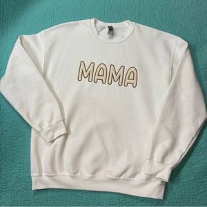 NWOT Mama Sweatshirt